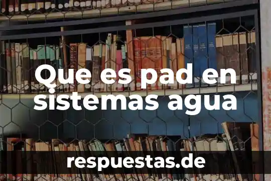 Que es una señal en sistemas de comunicacion 5 Que es pad en sistemas agua