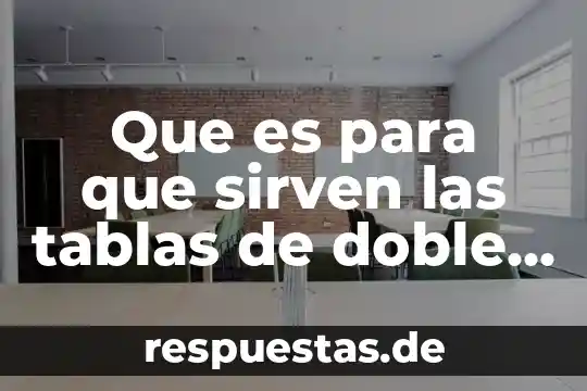 Que es la cruz de las tablas nutrimentales 5 Que es para que sirven las tablas de doble entrada