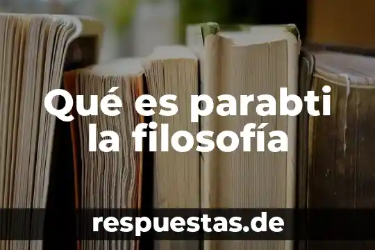 Qué es la dialéctica en filosofía platónica 3 Qué es parabti la filosofía