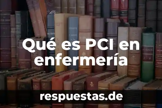 Qué es sarmiento definición de enfermería 8 Qué es PCI en enfermería
