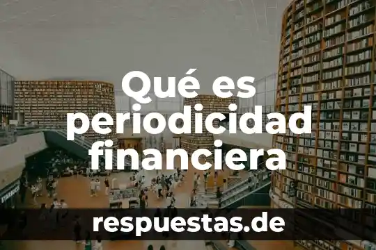 Que es el registro en el ran 6 Qué es periodicidad financiera