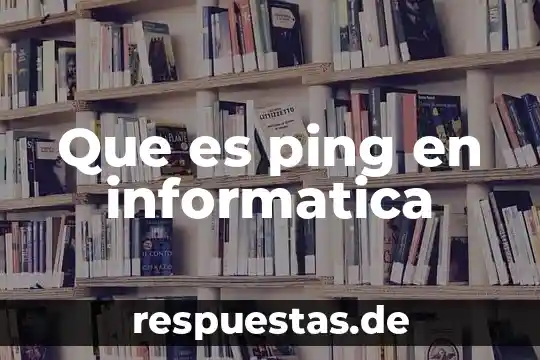 Que es un grafico en informatica animacion 8 Que es ping en informatica