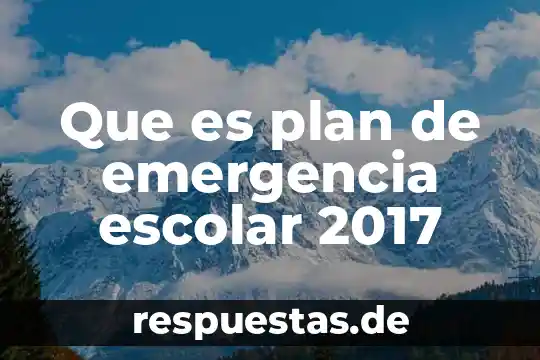 Que es un grupo escolar significado 3 Que es plan de emergencia escolar 2017