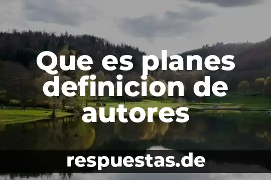 Que es relativismo segun autores 8 Que es planes definicion de autores