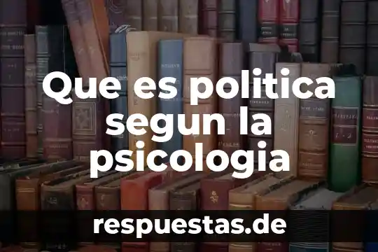Que es la politica juan cristobal cruz 5 Que es politica segun la psicologia