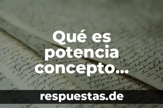 Que es concepto linguistico 3 Qué es potencia concepto químico