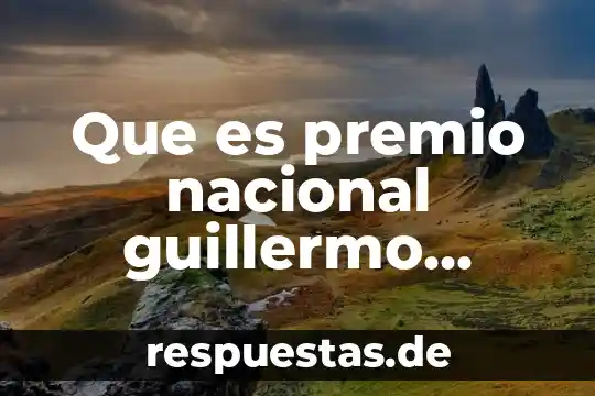 Que es premio nacional de calidad mexico 3 Que es premio nacional guillermo arriaga