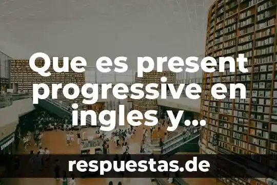 Que es un team building diccionario ingles español 8 Que es present progressive en ingles y español
