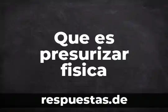 Qué es masa en física 7 Que es presurizar fisica