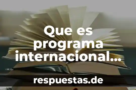 Qué es el principio de reciprocidad internacional 8 Que es programa internacional para la evaluación del estudiante