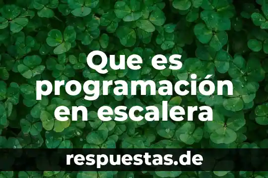 Qué es arquitectura helenica 6 Que es programación en escalera