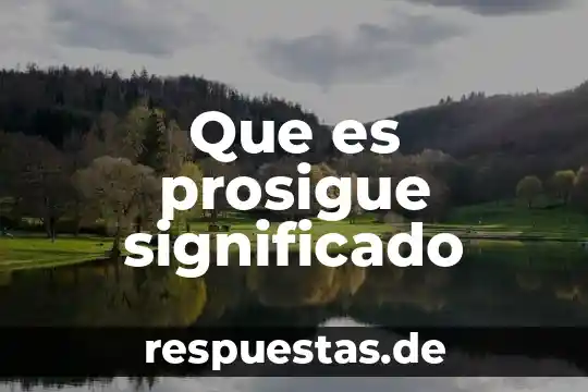 Qué es vacuna significado 3 Que es prosigue significado