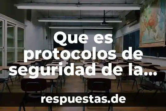 Que es protocolos de seguridad de la informaion
