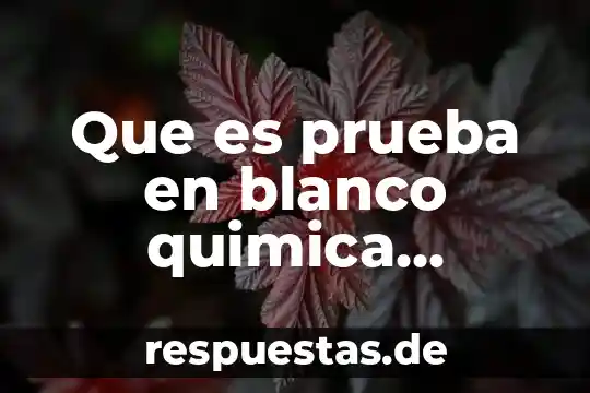 Que es representacion analitica y grafica 8 Que es prueba en blanco quimica analitica