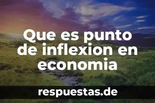 Que es el punto naranja junto a la luna 6 Que es punto de inflexion en economia