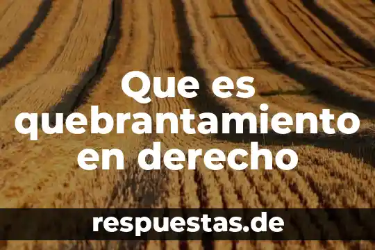Que es la doctrina del derecho divino 4 Que es quebrantamiento en derecho