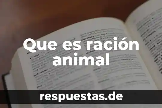 Animal que es adorno en China 3 Que es ración animal