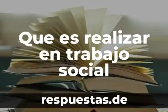 Que es filosofia y poder 7 Que es realizar en trabajo social