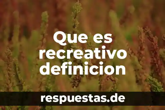 Que es un dilema universal definicion 3 Que es recreativo definicion