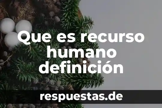 Que es un dilema universal definicion 4 Que es recurso humano definición