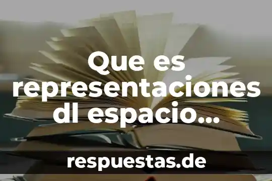 Que es un marco geografico significado 8 Que es representaciones dl espacio geografico