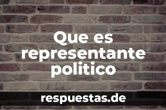 Qué es el representante legal de una sociedad 5 Que es representante politico