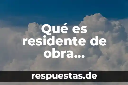 Logotipo que es y caracteristicas 3 Qué es residente de obra arquitecto
