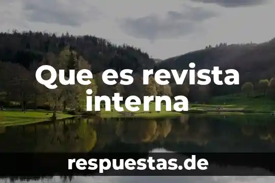 Que es la libertad interna 8 Que es revista interna