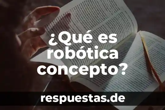 Que es intrapreneur concepto 3 ¿Qué es robótica concepto?