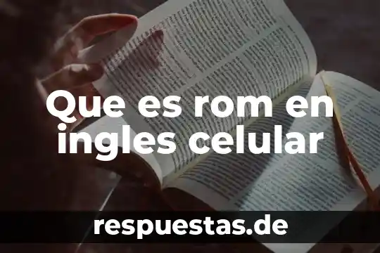 Que es la enseñanza del ingles tesis 8 Que es rom en ingles celular