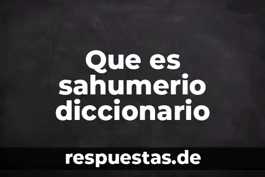 Que es sahumerio diccionario