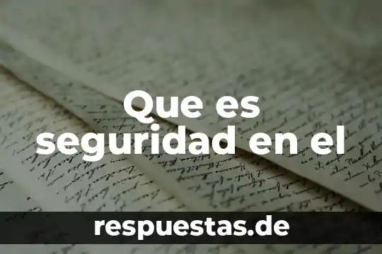 Qué es el arco de seguridad 3 Que es seguridad en el
