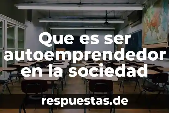 Que es ser magister en educacion 4 Que es ser autoemprendedor en la sociedad