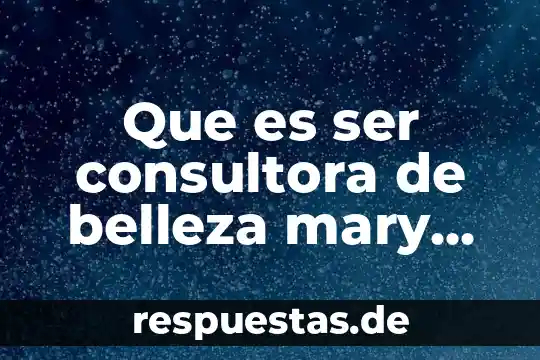 Que es ser una persona antipática 4 Que es ser consultora de belleza mary kay