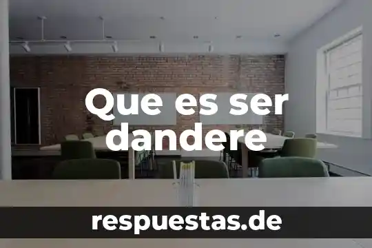 Que es ser pasivo 5 Que es ser dandere