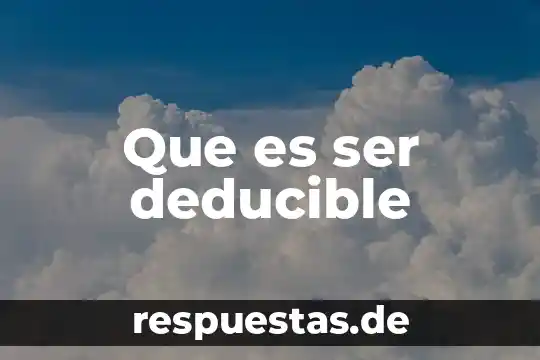 Que es ser mariana la faraona 5 Que es ser deducible