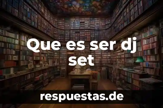 Qué es ser gasto en España 8 Que es ser dj set