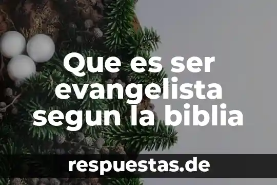 Qué es compasión en la Biblia 7 Que es ser evangelista segun la biblia
