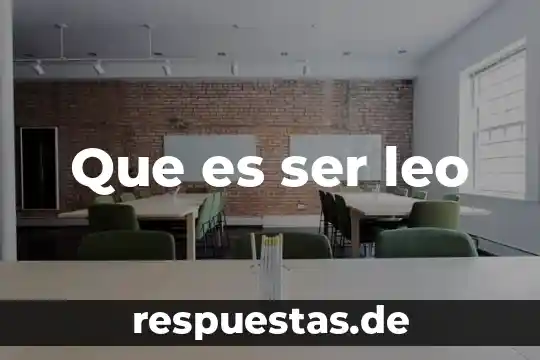 Que es ser inferior a alguien 7 Que es ser leo