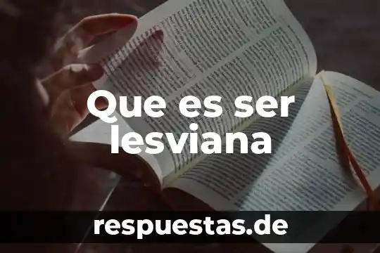 Que es ser lesviana