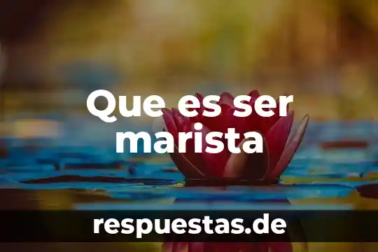 Que es ser diferente a ser comun 5 Que es ser marista