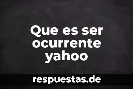 Que es ser ocurrente yahoo