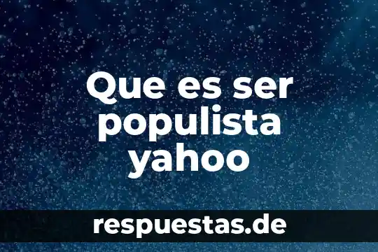 Que es ser magister en educacion 8 Que es ser populista yahoo