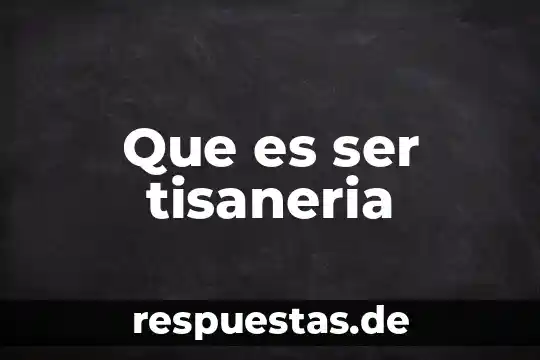 Que es ser autentico en filosofia 6 Que es ser tisaneria