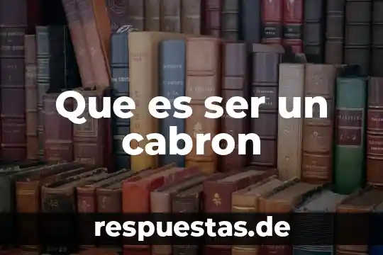 Que es una relacion motivada 8 Que es ser un cabron