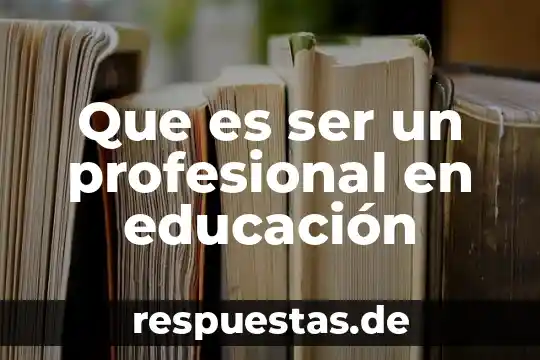 El ser mitológico que es el Dulahan 3 Que es ser un profesional en educación