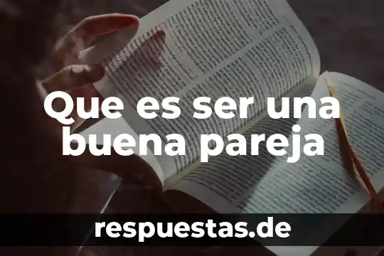 Que es ser multiplo de un numero 7 Que es ser una buena pareja