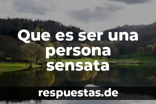 Que es ser emprendimiento 4 Que es ser una persona sensata