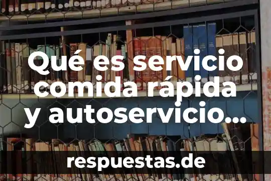 Que es mise place en gastronomia importancia 7 Qué es servicio comida rápida y autoservicio en gastronomía