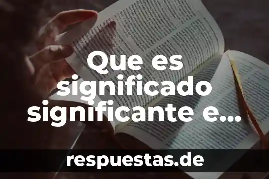 Qué es vacuna significado 8 Que es significado significante e idiograma